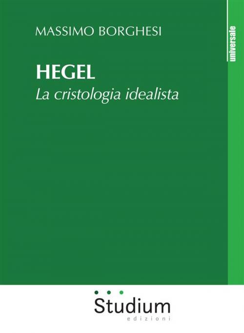 Cover of the book Hegel by Massimo Borghesi, Edizioni Studium S.r.l.