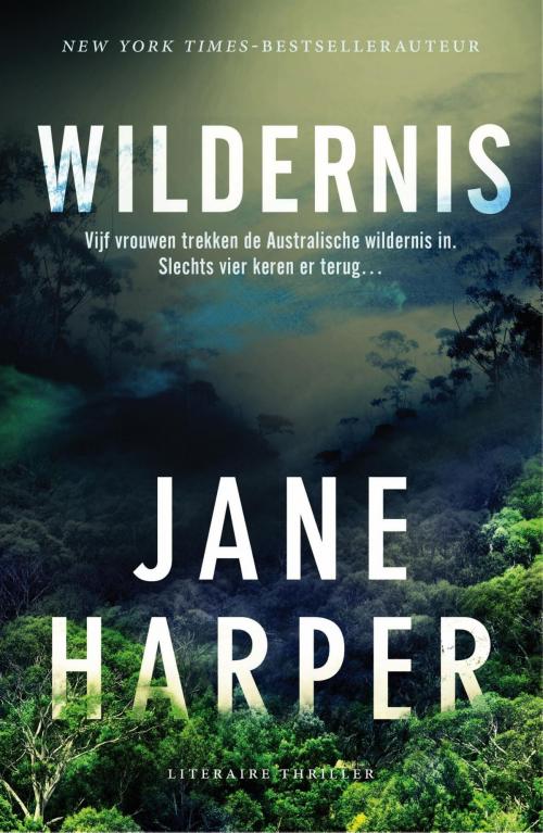 Cover of the book Wildernis by Jane Harper, Bruna Uitgevers B.V., A.W.