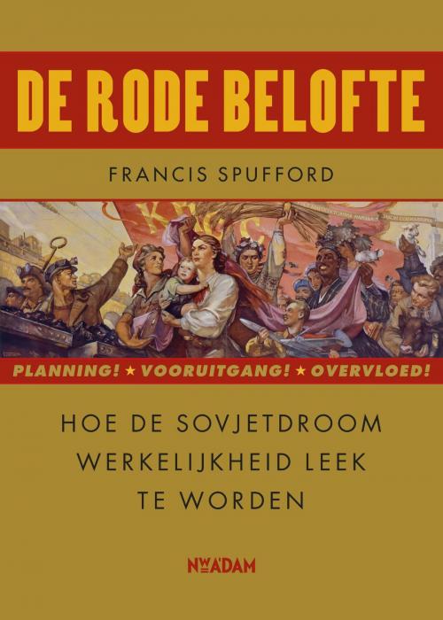 Cover of the book De rode belofte by Francis Spufford, Nieuw Amsterdam