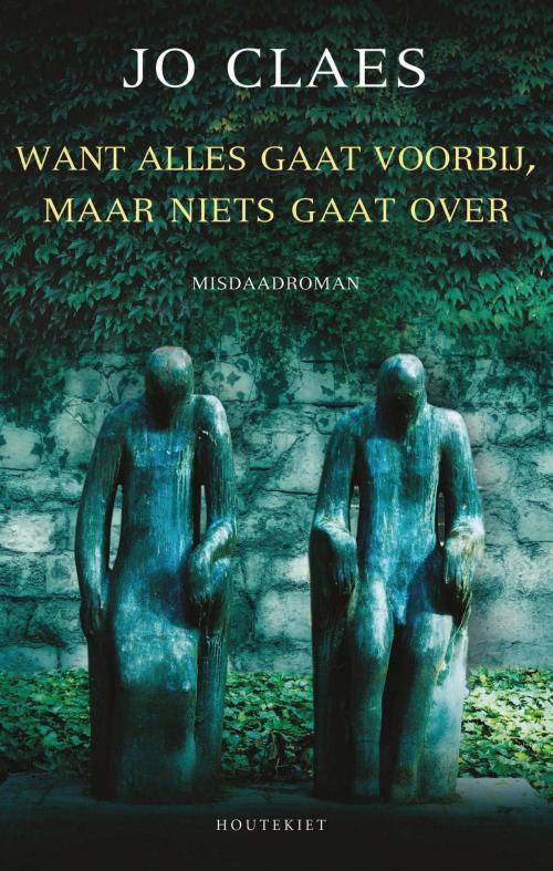 Cover of the book Want alles gaat voorbij, maar niets gaat over by Jo Claes, VBK - Houtekiet