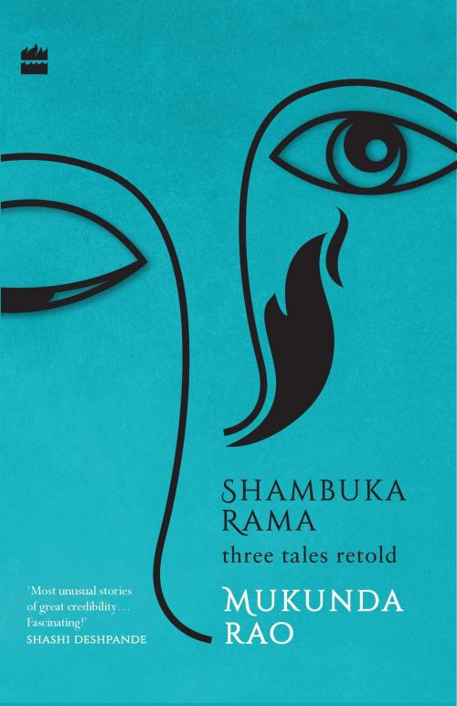 Cover of the book Shambuka Rama: Three Tales Retold by Mukunda Rao, HarperCollins Publishers India