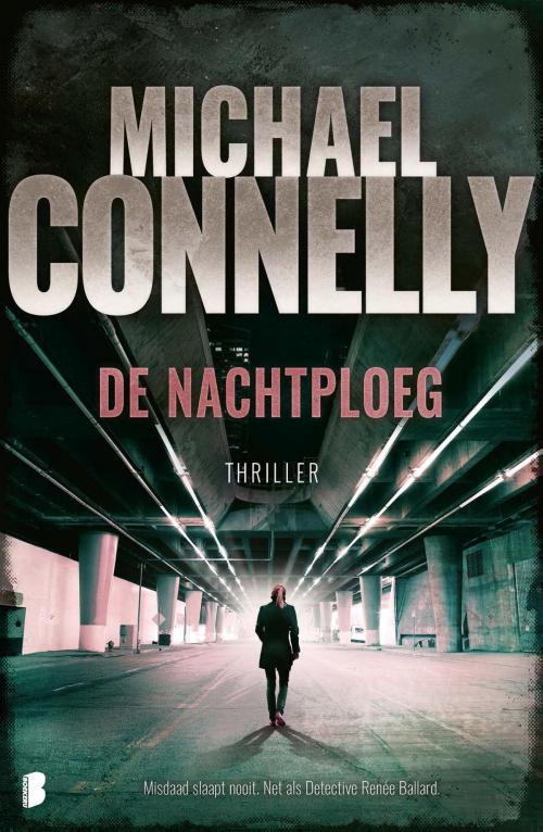 Cover of the book De nachtploeg by M Connelly, Meulenhoff Boekerij B.V.