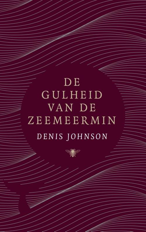 Cover of the book De gulheid van de zeemeermin by Denis Johnson, Bezige Bij b.v., Uitgeverij De