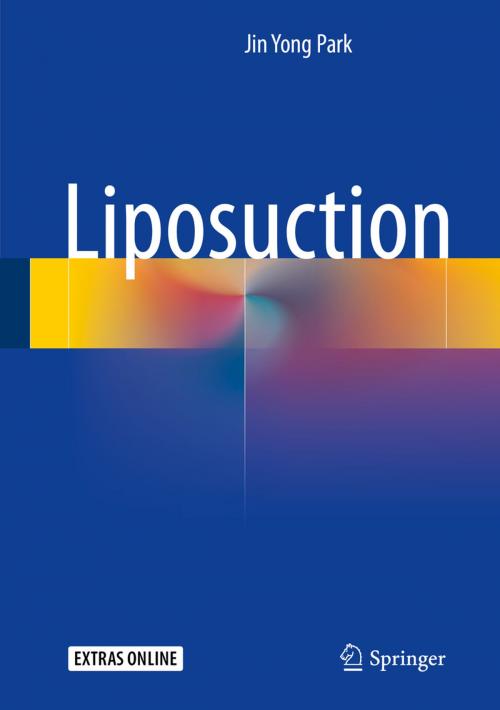 Cover of the book Liposuction by Jin Yong Park, Springer Singapore