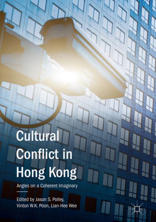 Cover of the book Cultural Conflict in Hong Kong by , Springer Singapore
