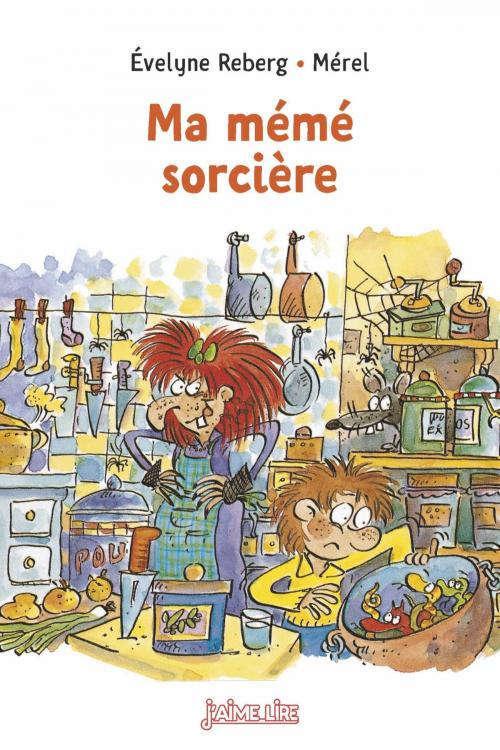 Cover of the book Ma mémé sorcière by Évelyne Reberg, Bayard Jeunesse