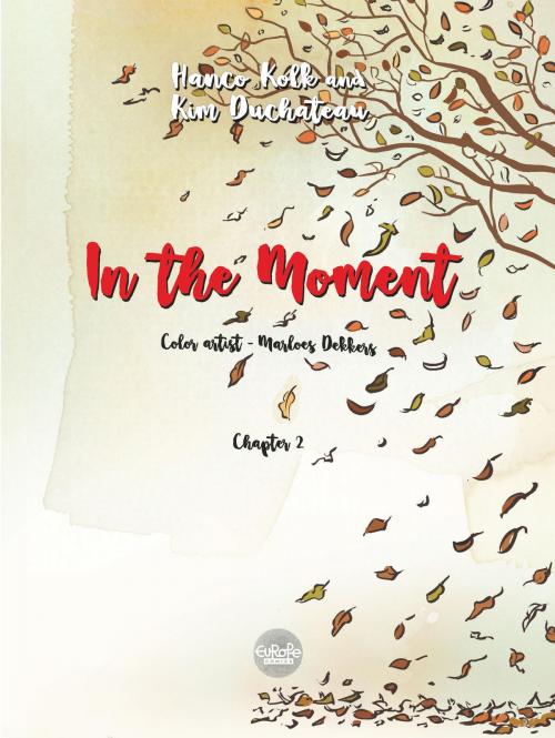 Cover of the book In the Moment In the Moment V2 by Kolk Hanco, EUROPE COMICS
