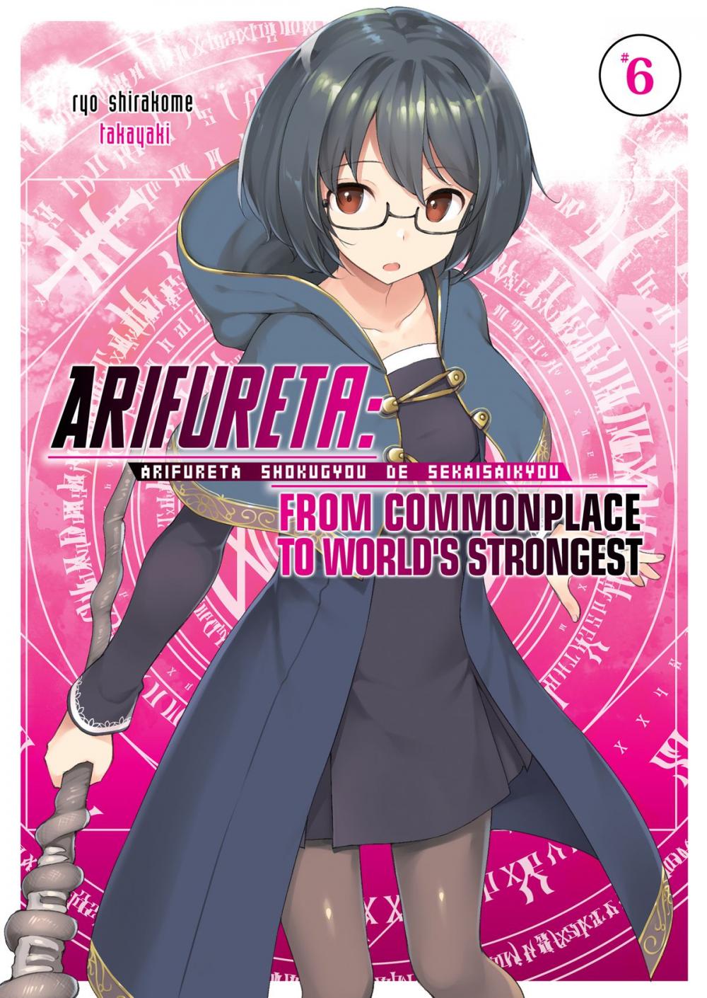 Big bigCover of Arifureta: From Commonplace to World's Strongest Volume 6