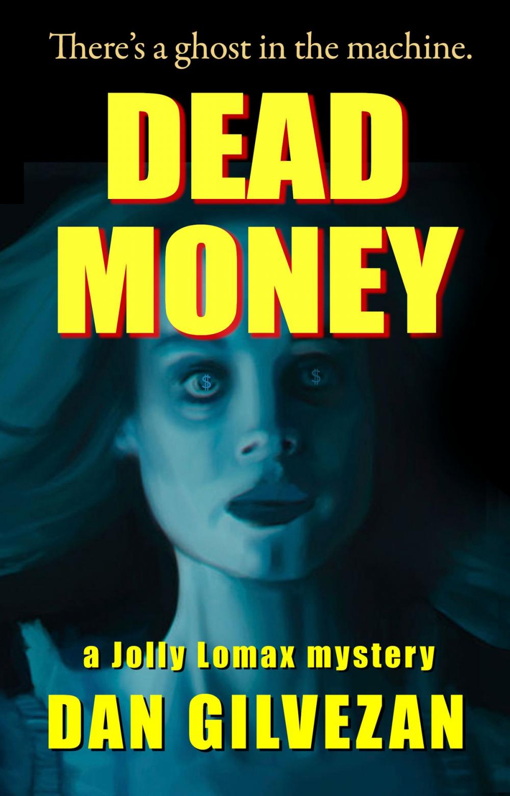 Big bigCover of Dead Money: A Jolly Lomax Mystery