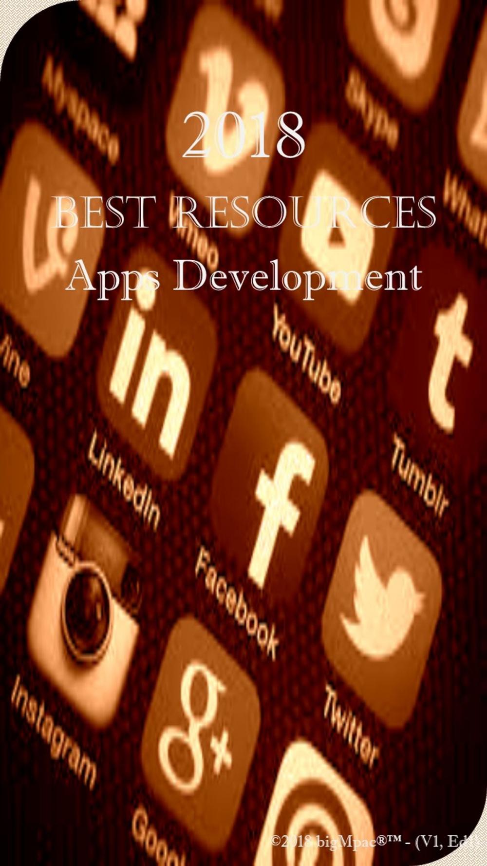 Big bigCover of 2018 Best Resources for Apps Development