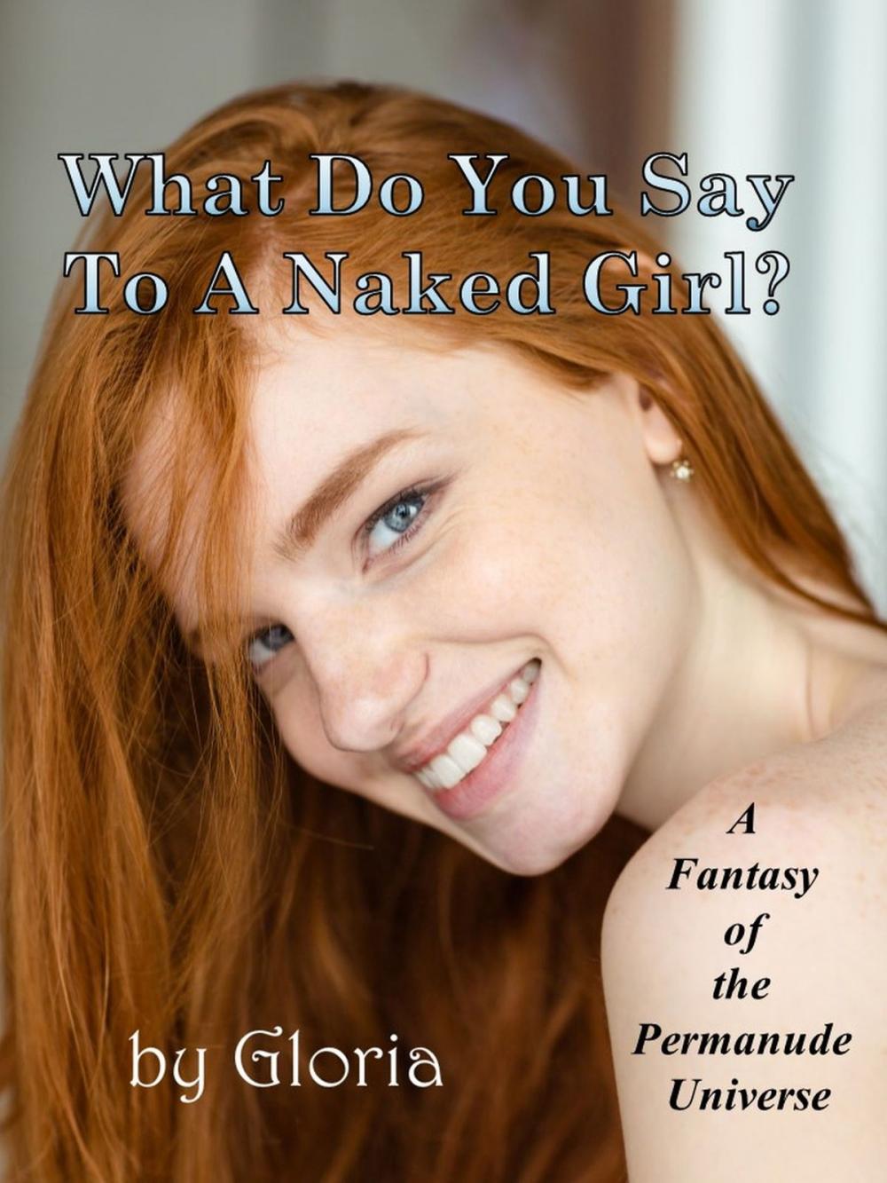 Big bigCover of What Do You Say To a Naked Girl?