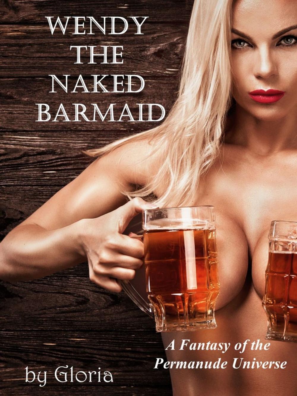 Big bigCover of Wendy the Naked Barmaid