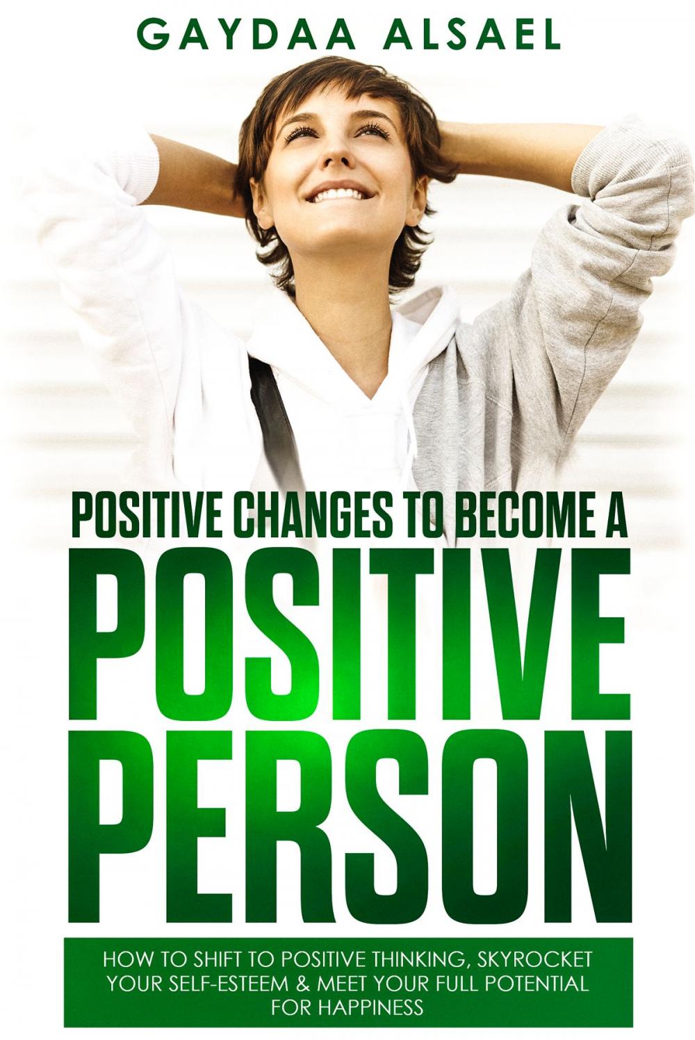 Big bigCover of Positive changes to become a positive person