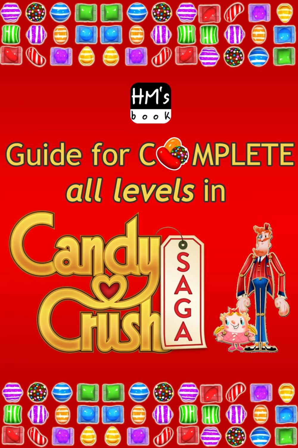 Big bigCover of Guide for complete all levels in Candy Crush Saga