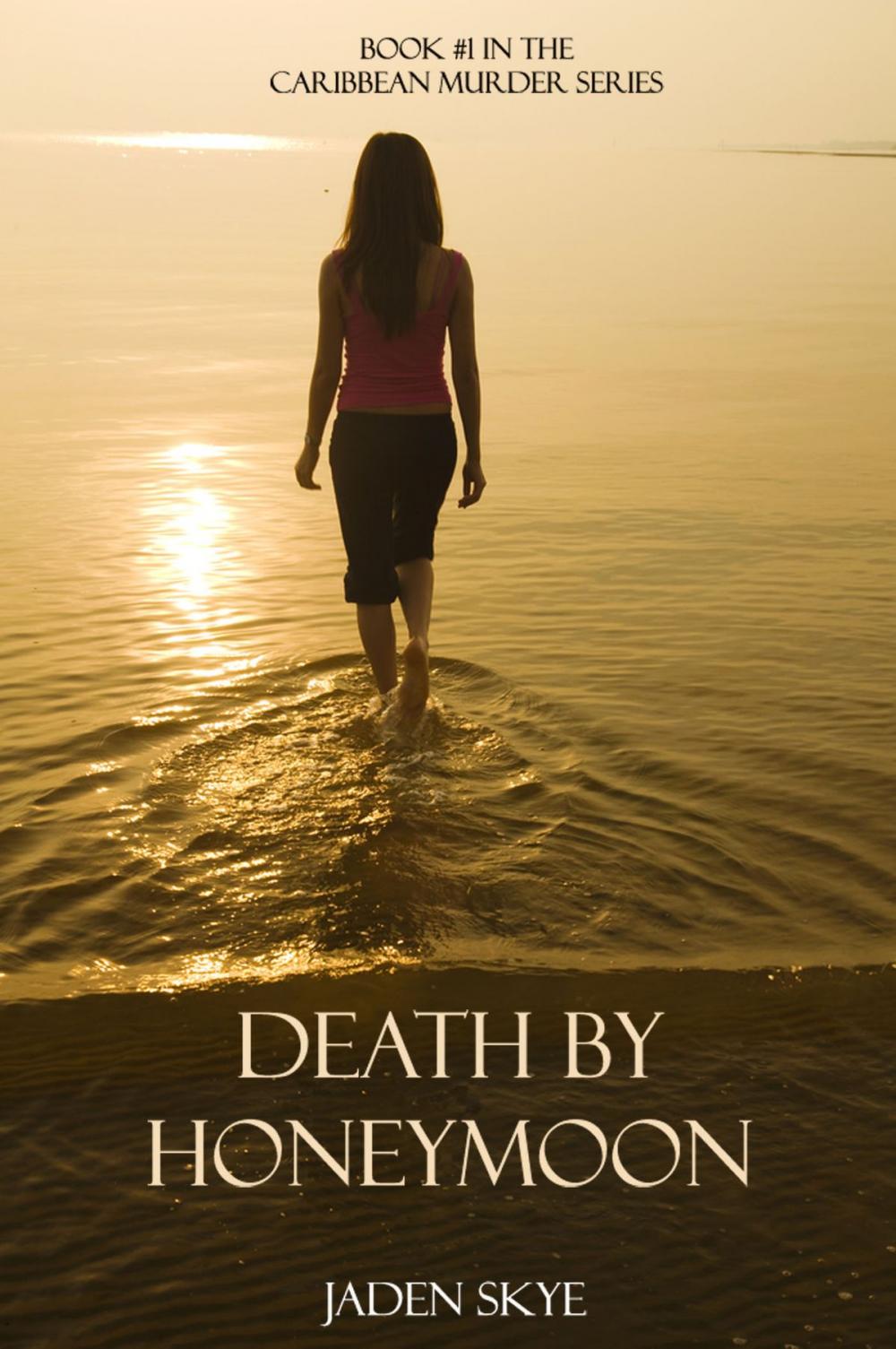 Big bigCover of Death by Honeymoon (Book #1 in the Caribbean Murder series)