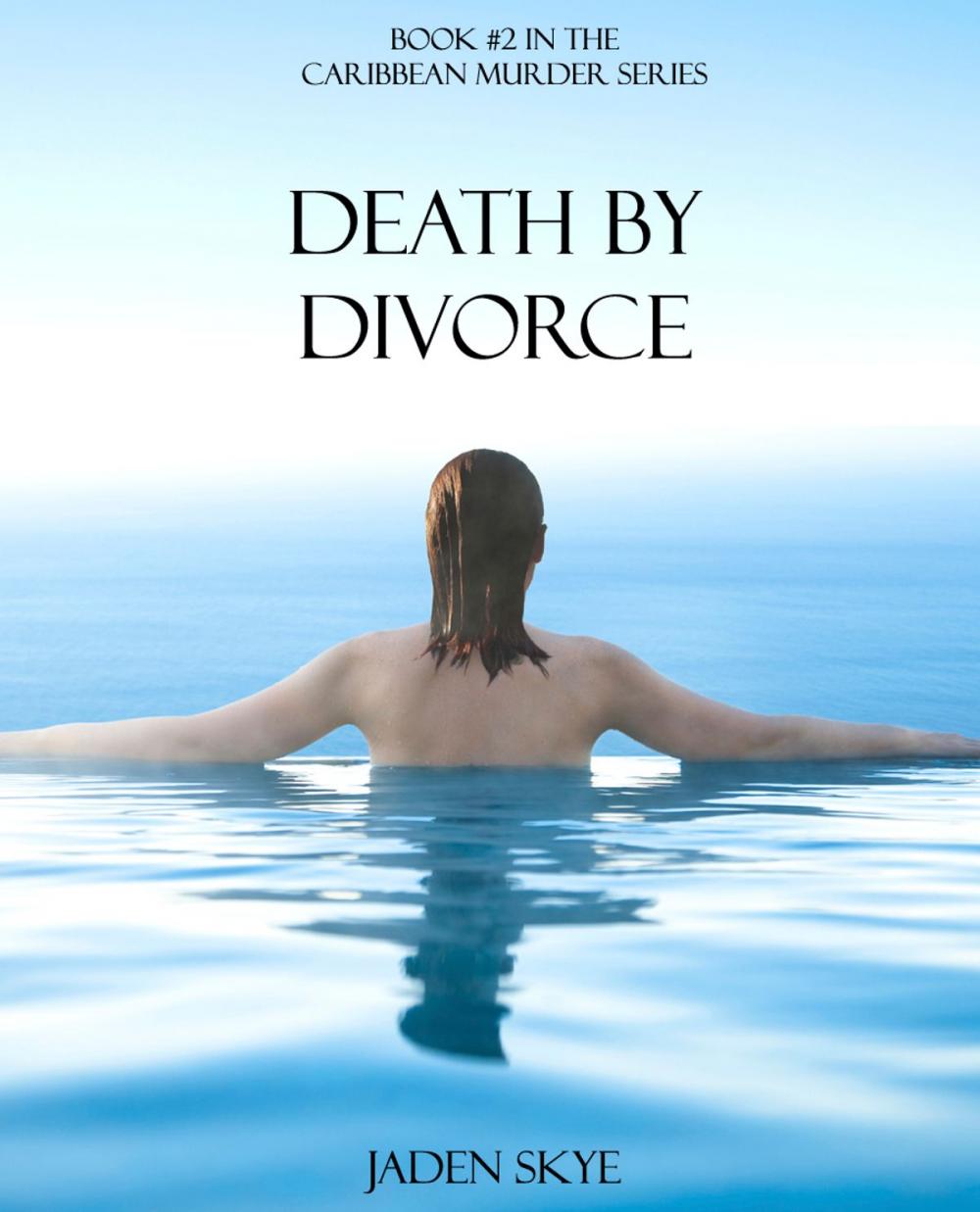 Big bigCover of Death by Divorce (Book #2 in the Caribbean Murder series)