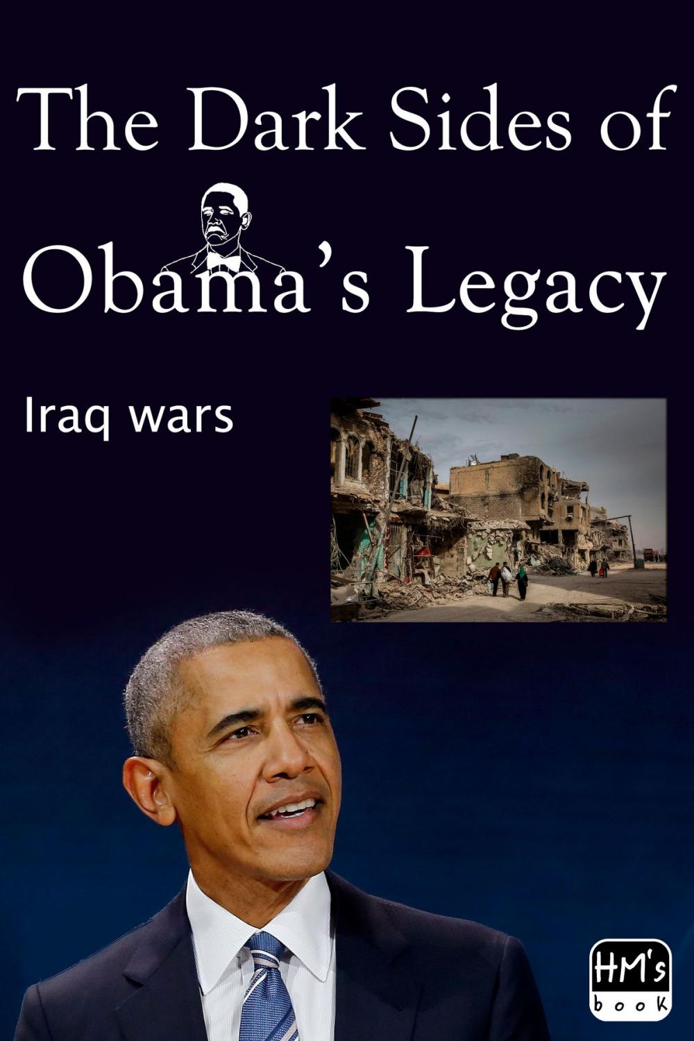 Big bigCover of The Dark Sides of Obama’s Legacy