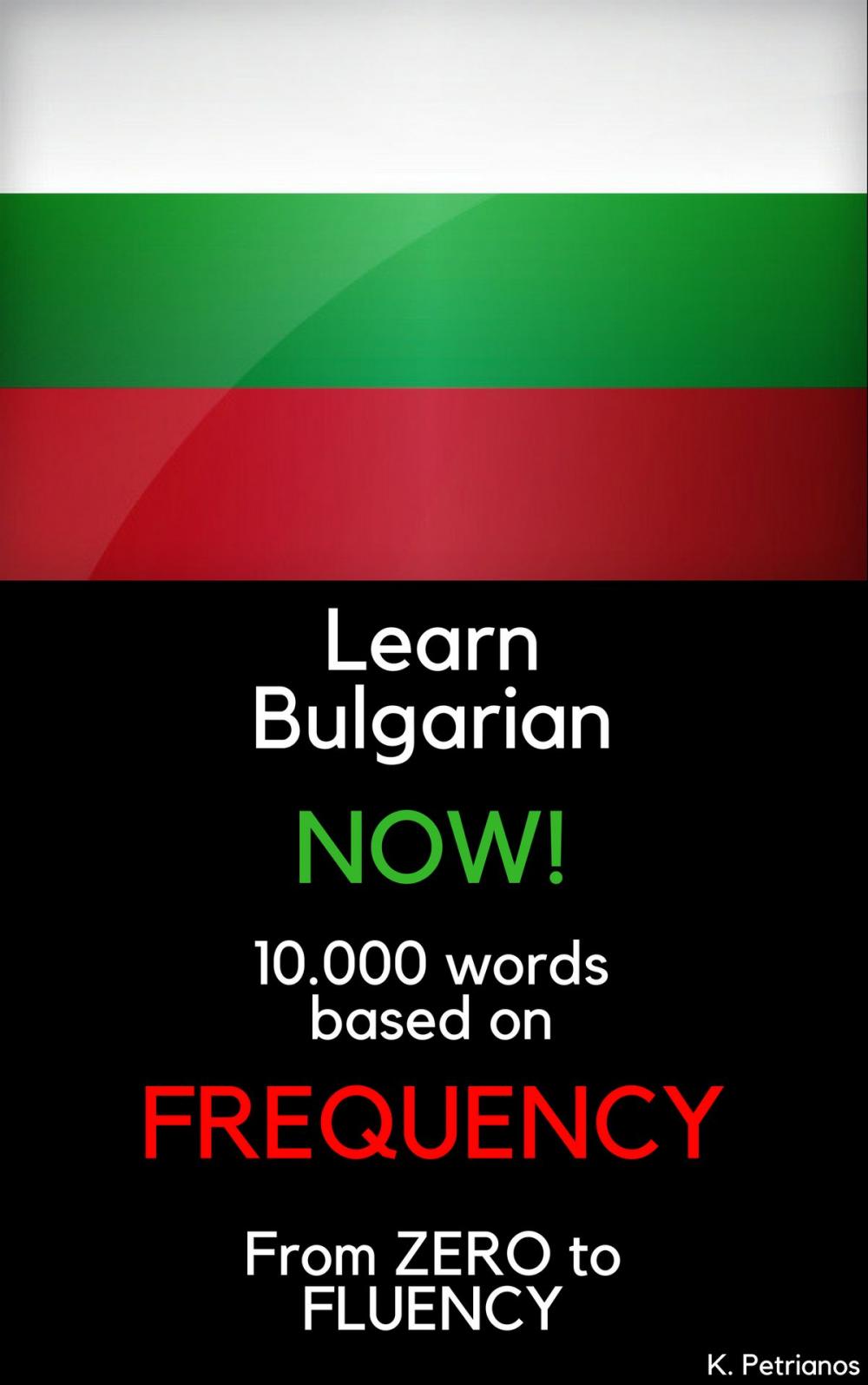 Big bigCover of Learn Bulgarian NOW!