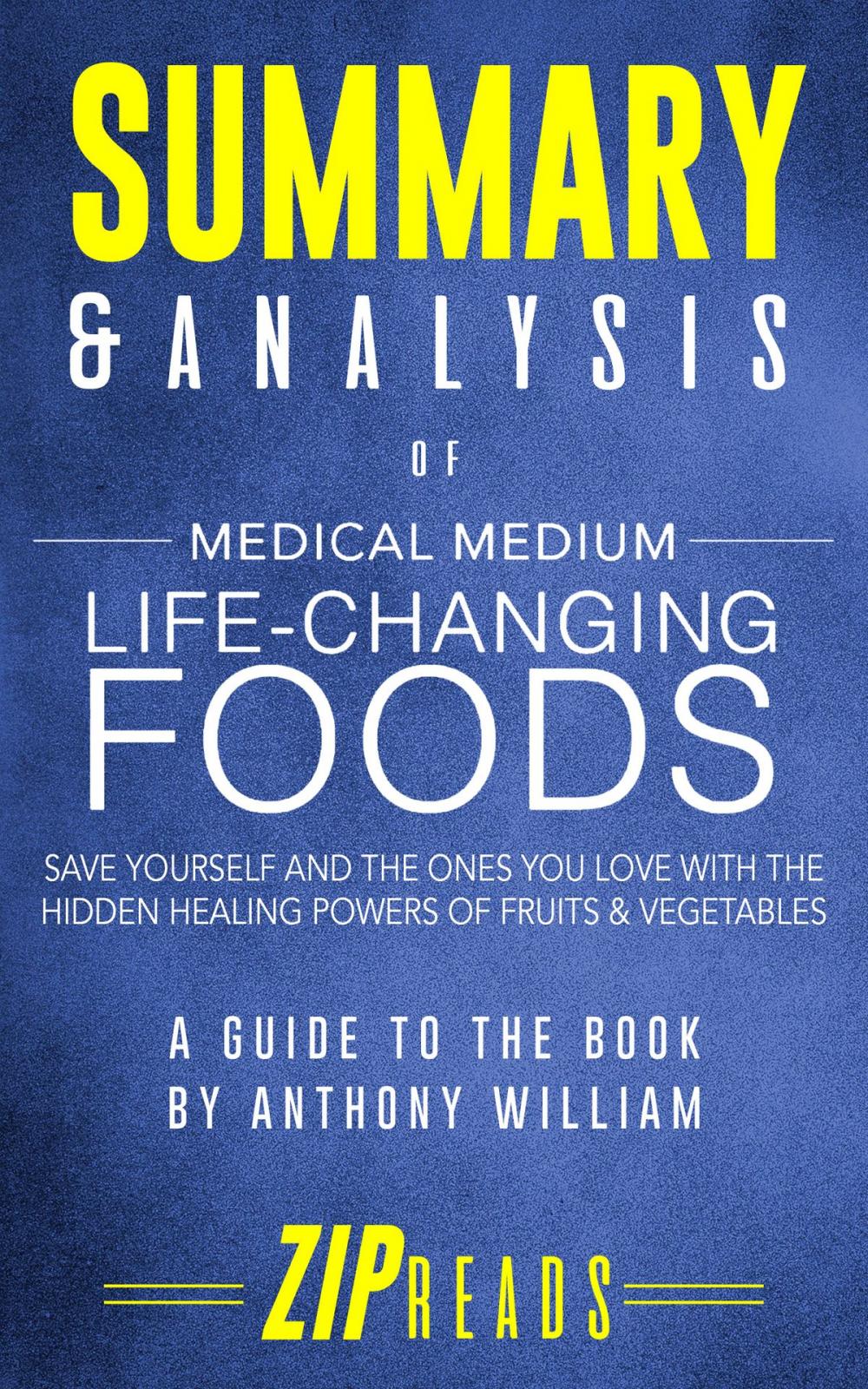 Big bigCover of Summary & Analysis of Medical Medium Life Changing Foods