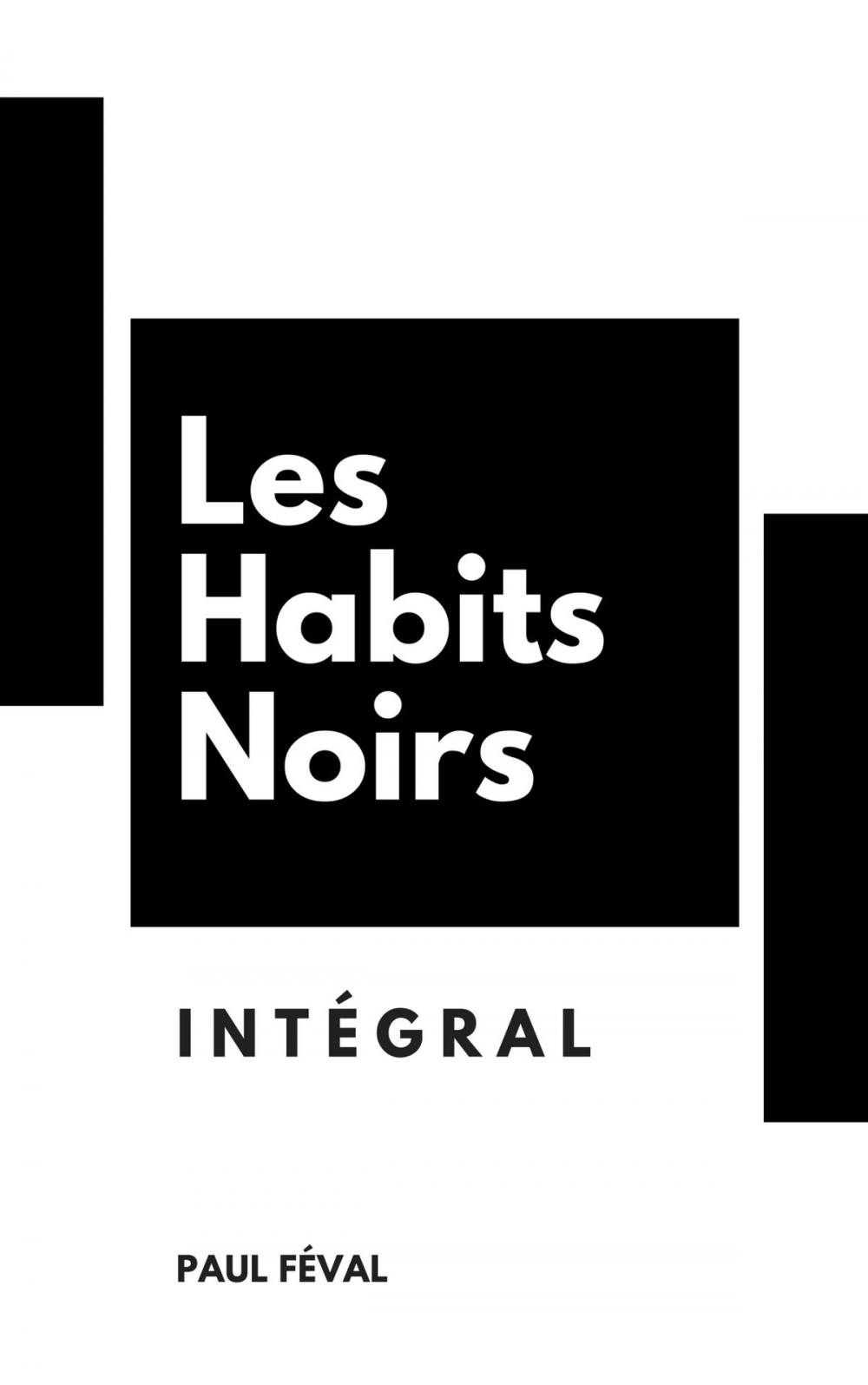 Big bigCover of Les Habits Noirs : Intégral