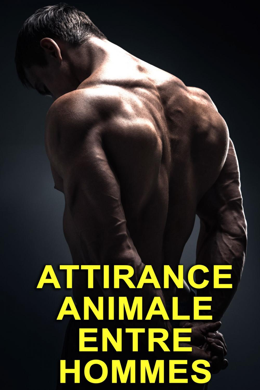 Big bigCover of Attirance Animale Entre Hommes