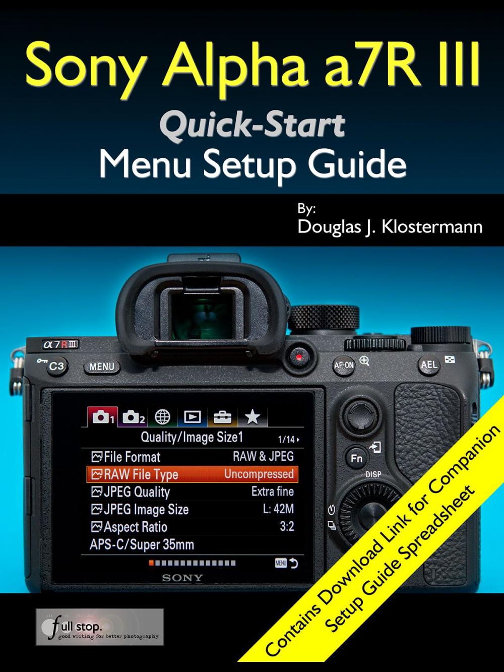 Big bigCover of Sony Alpha a7R III Menu Setup Guide