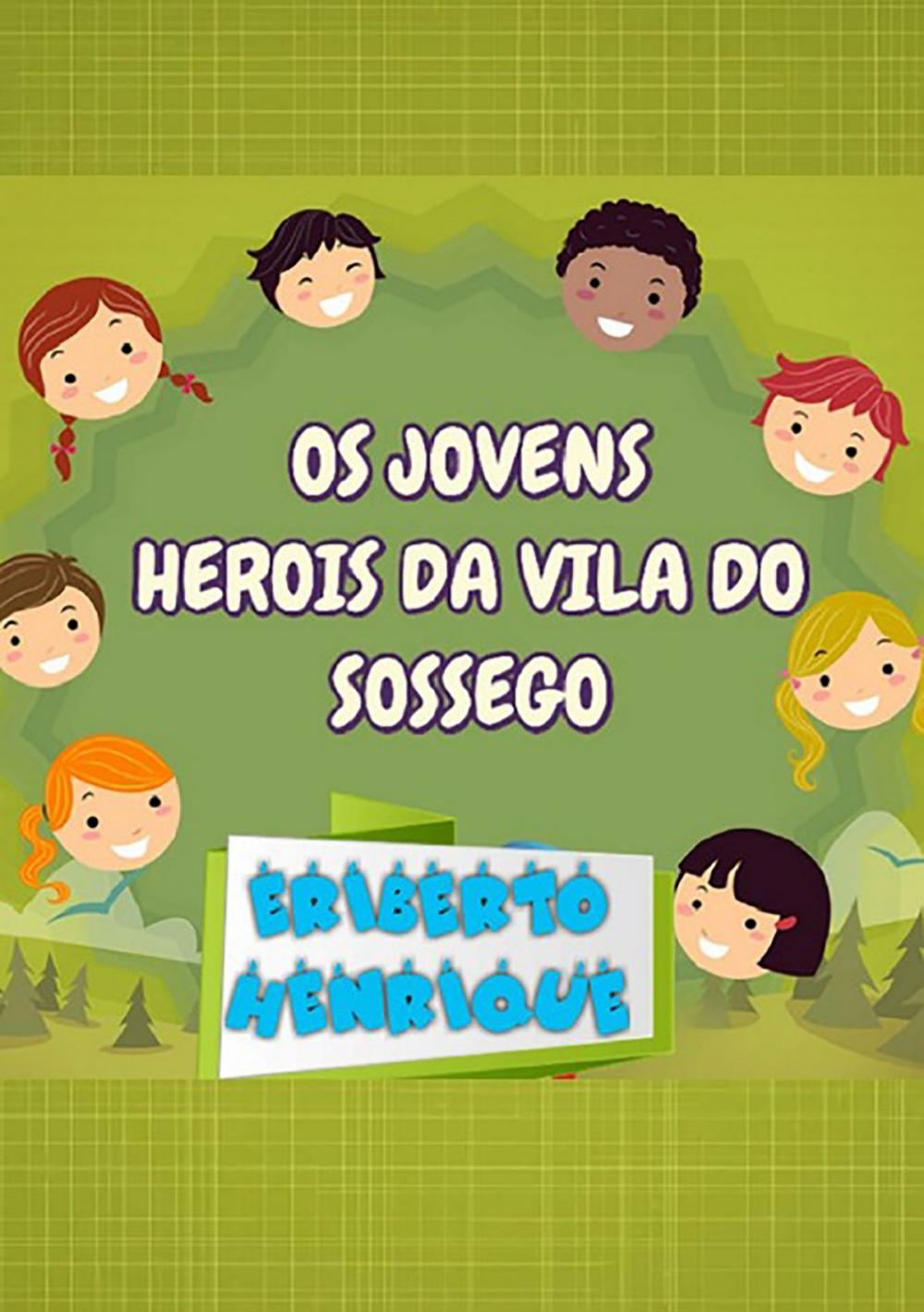 Big bigCover of Jovens HerÓis Da Vila Do Sossego