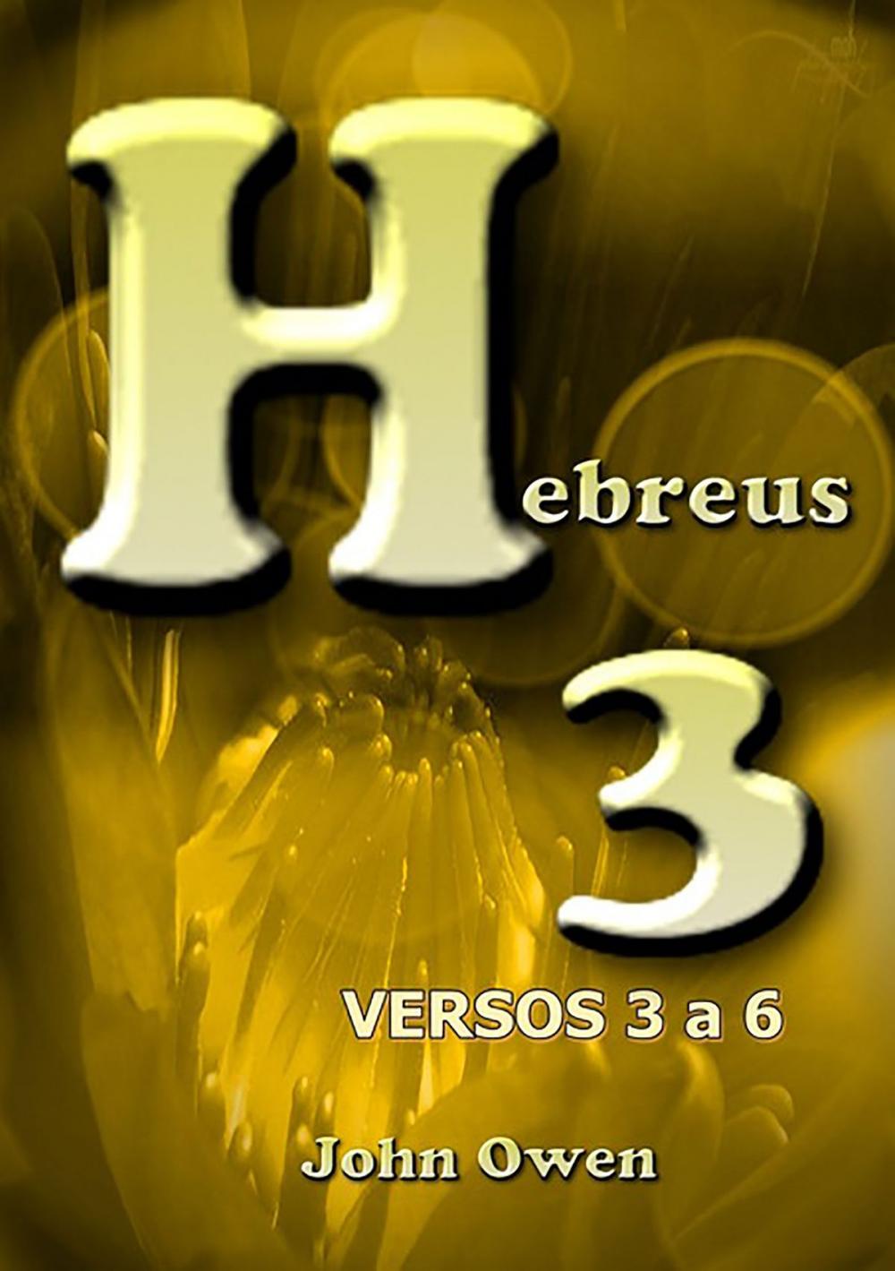 Big bigCover of Hebreus 3 – Versículos 3 A 6