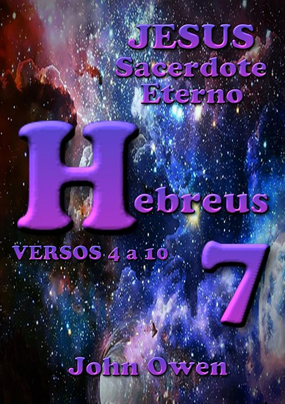 Big bigCover of Hebreus 7 – Versículos 4 A 10