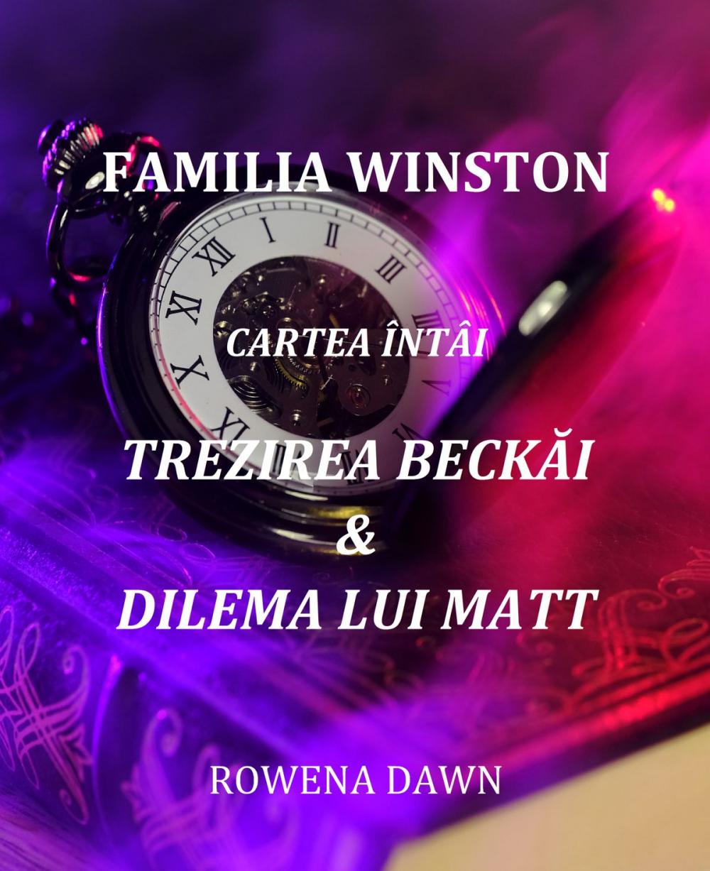 Big bigCover of Familia Winston Cartea Întâi Trezirea Beckăi & Dilema Lui Matt