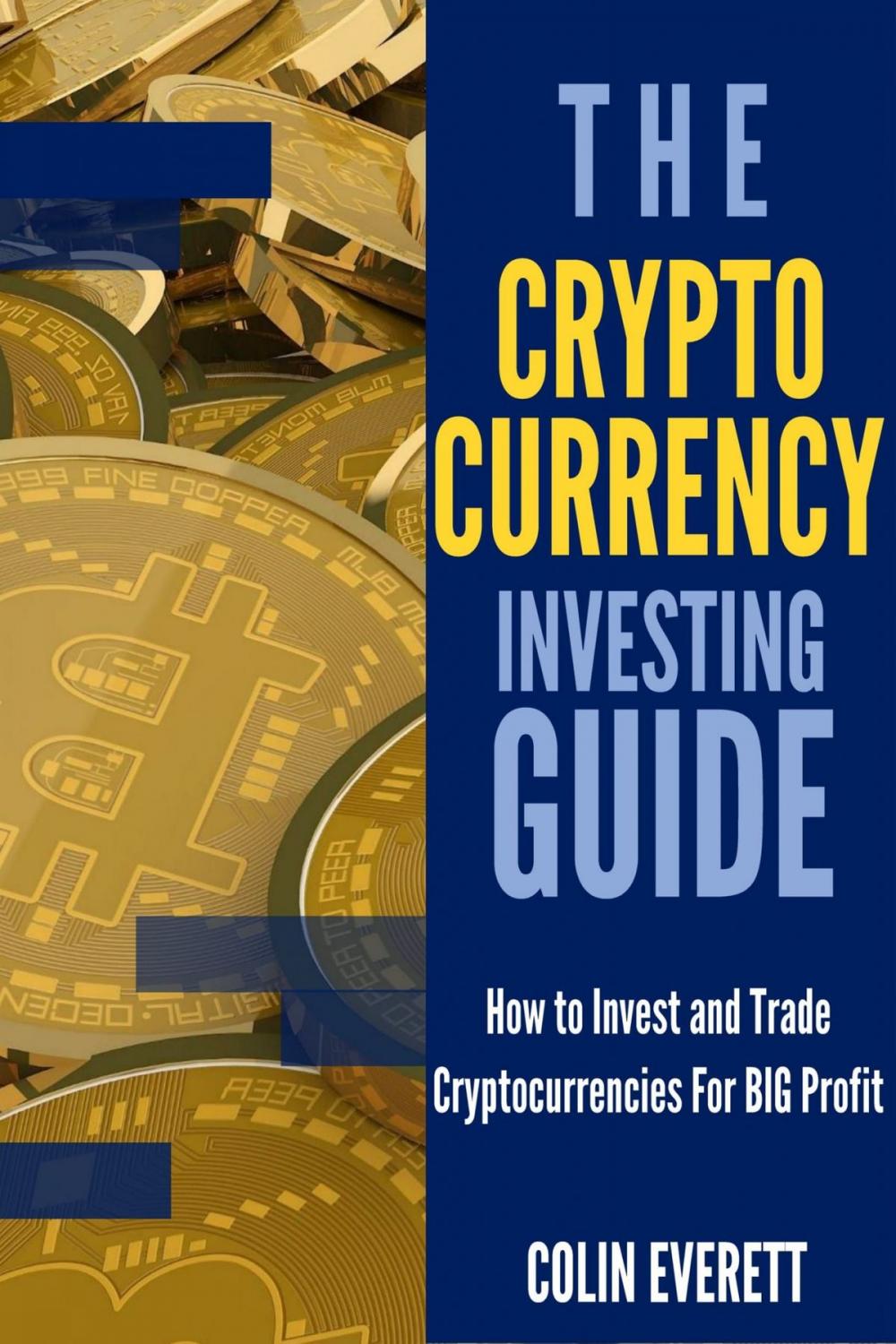 Big bigCover of The Cryptocurrency Investing Guide