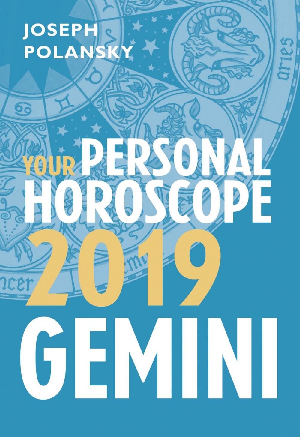 Big bigCover of Gemini 2019: Your Personal Horoscope