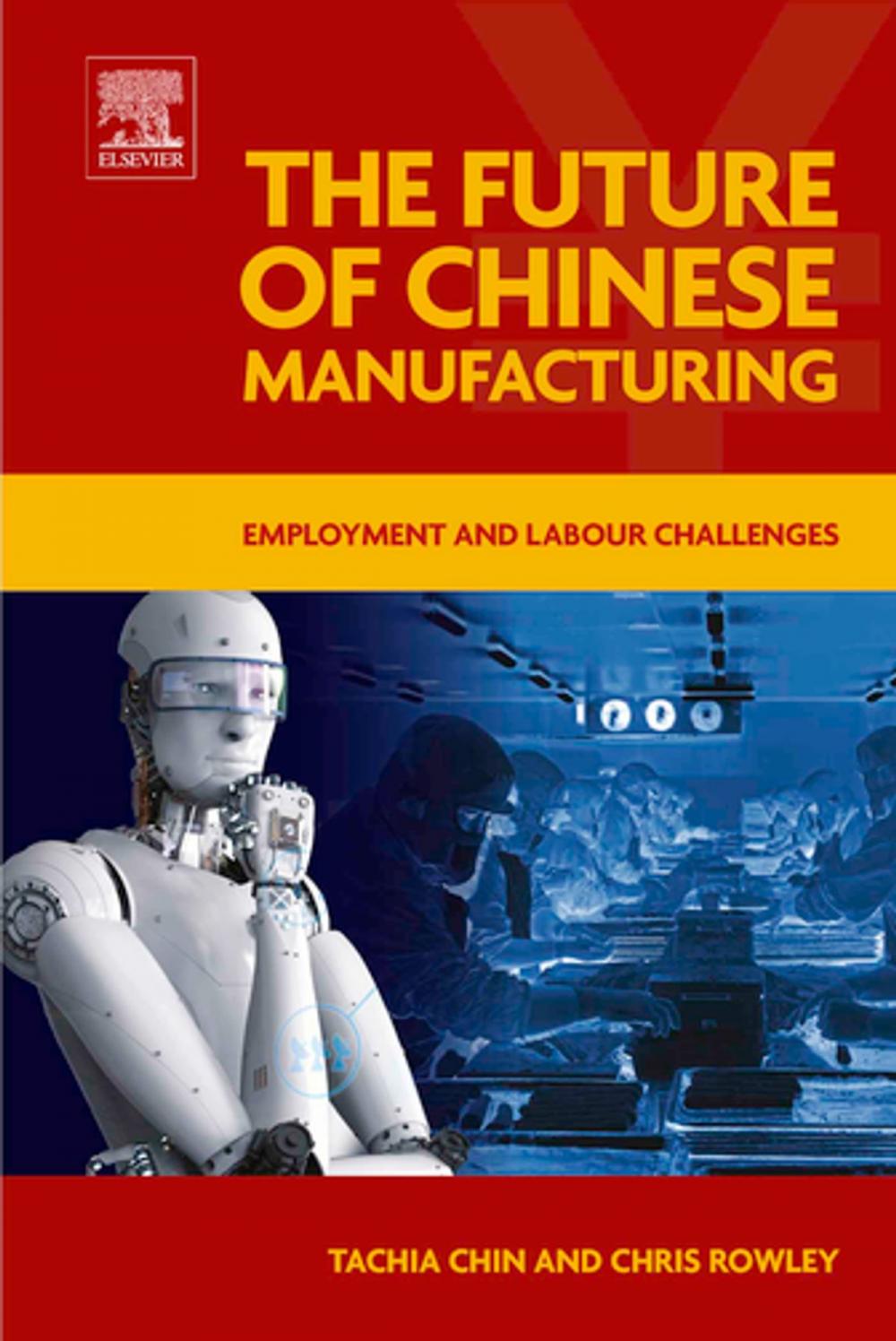 Big bigCover of The Future of Chinese Manufacturing