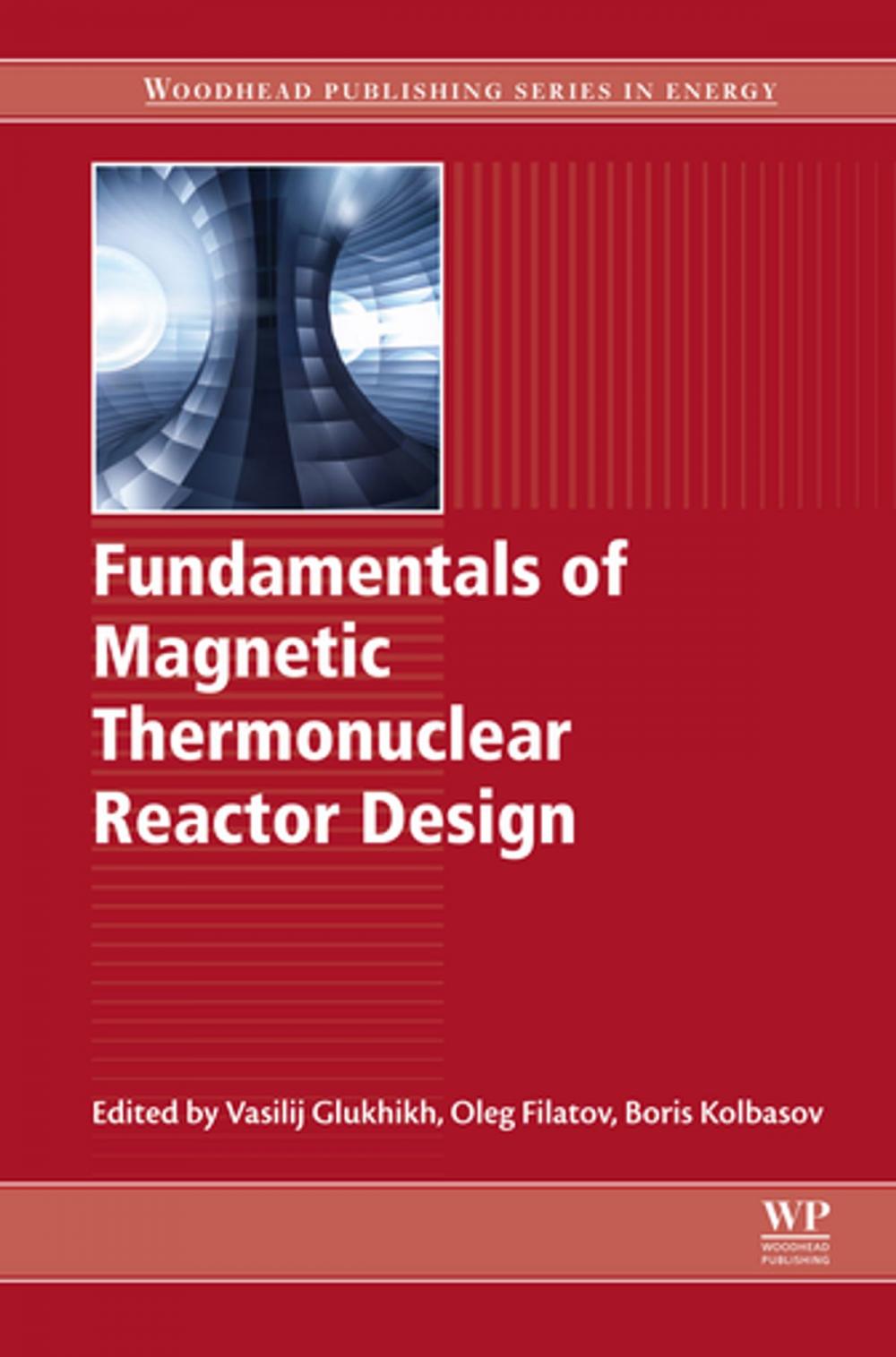 Big bigCover of Fundamentals of Magnetic Thermonuclear Reactor Design