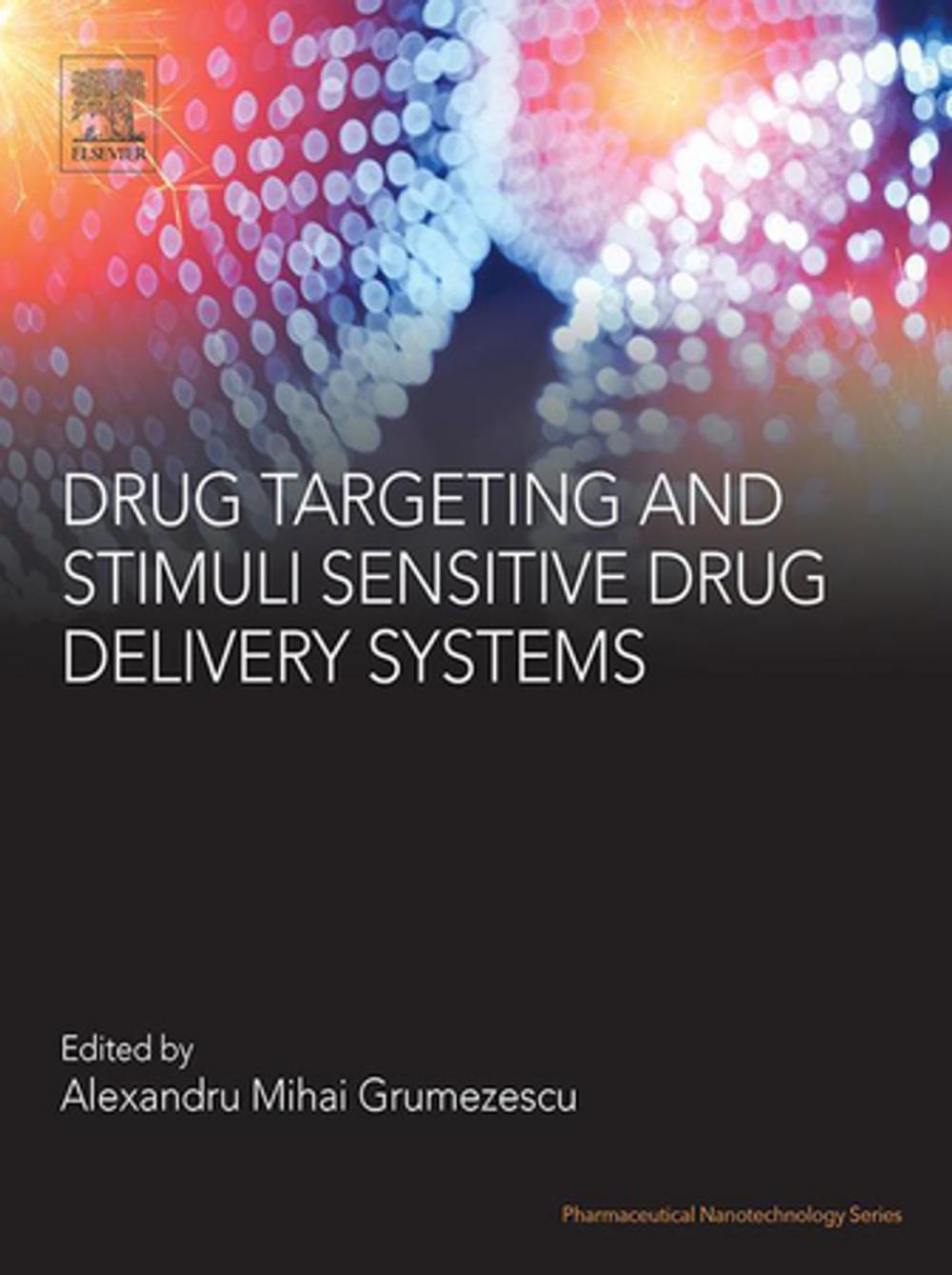 Big bigCover of Drug Targeting and Stimuli Sensitive Drug Delivery Systems