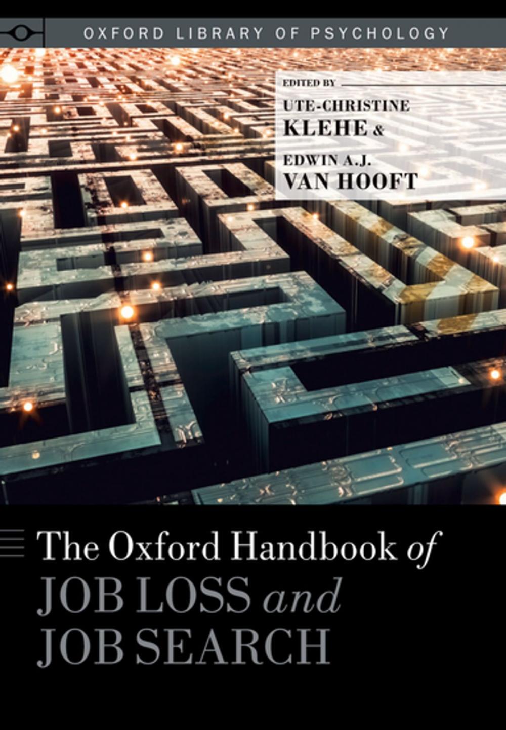 Big bigCover of The Oxford Handbook of Job Loss and Job Search