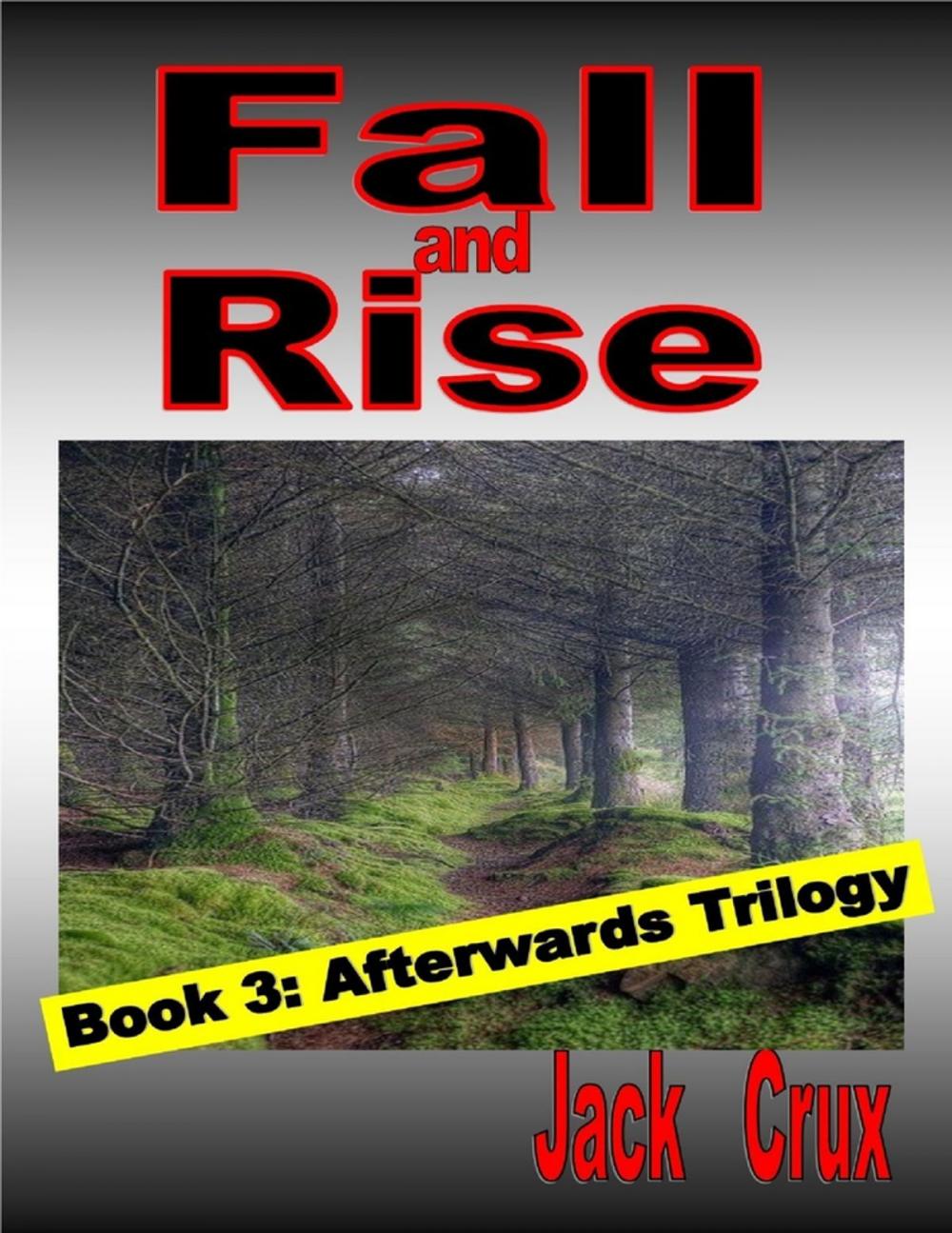 Big bigCover of Fall and Rise: Book 3 Afterwards Trilogy