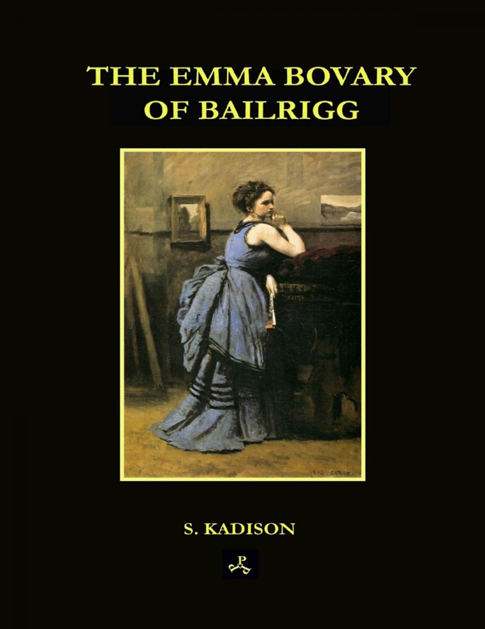 Big bigCover of The Emma Bovary of Bailrigg