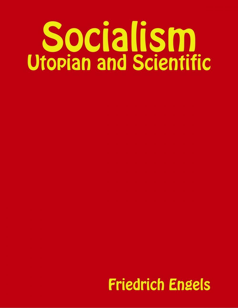 Big bigCover of Socialism: Utopian and Scientific