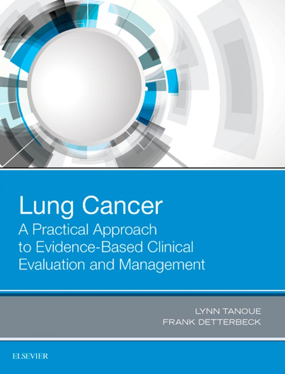 Big bigCover of Lung Cancer: A Practical Approach to Evidence-Based Clinical Evaluation and Management