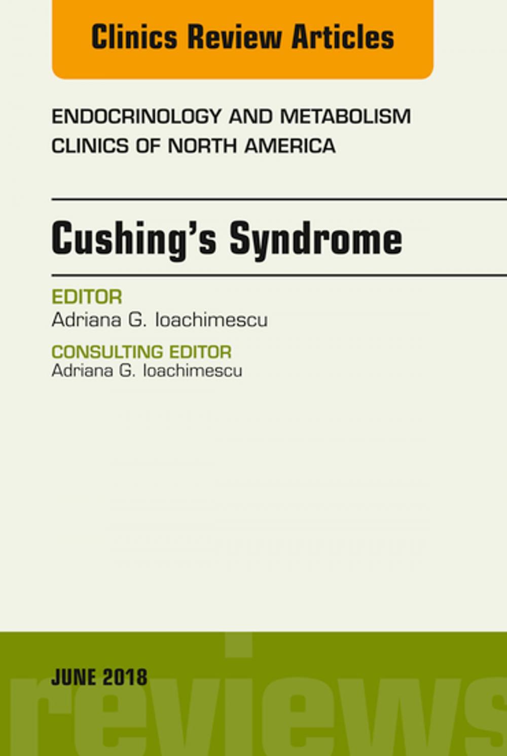 Big bigCover of Cushing’s Syndrome, An Issue of Endocrinology and Metabolism Clinics of North America E-Book