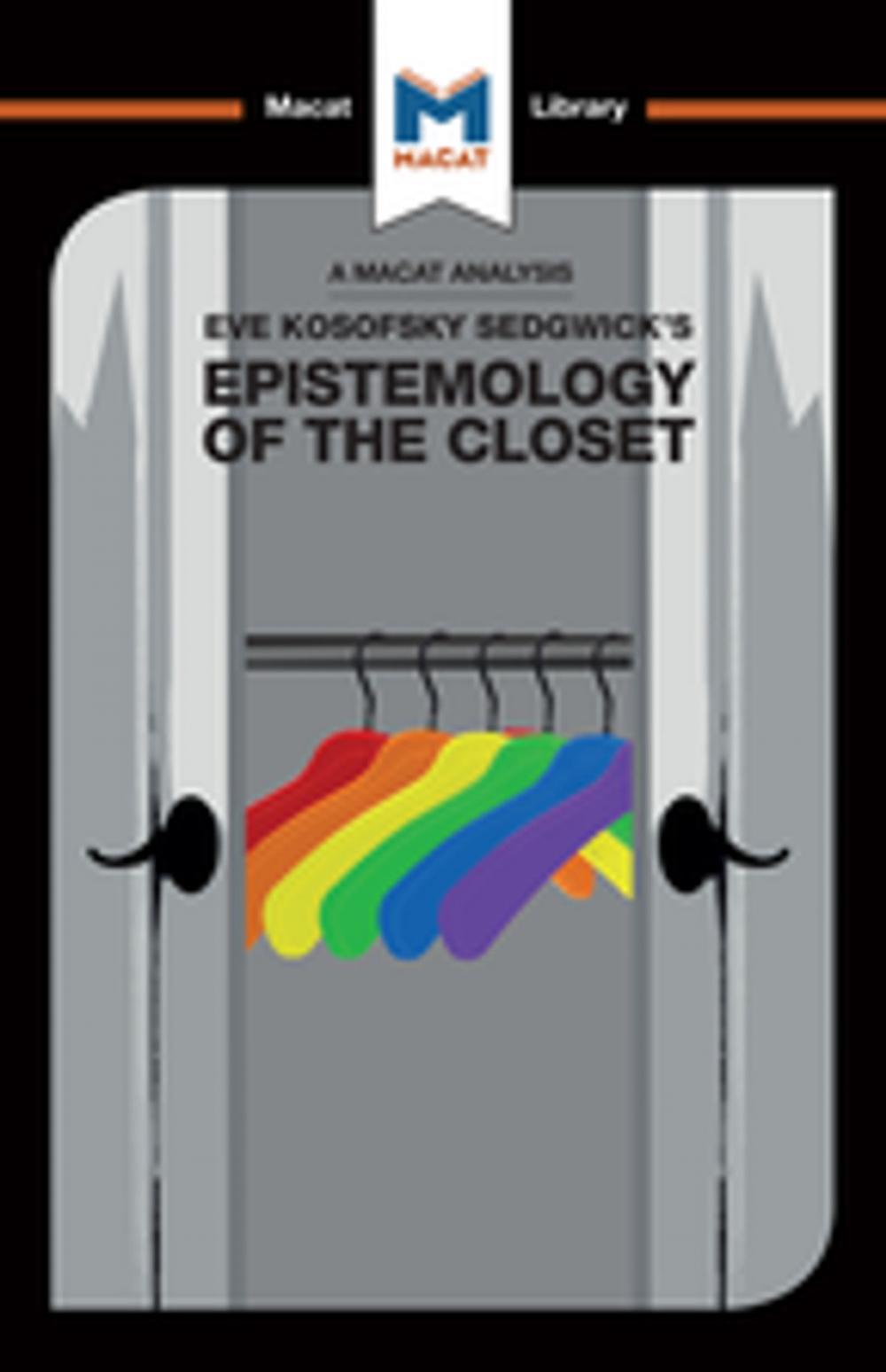 Big bigCover of Eve Kosofsky Sedgwick's Epistemology of the Closet