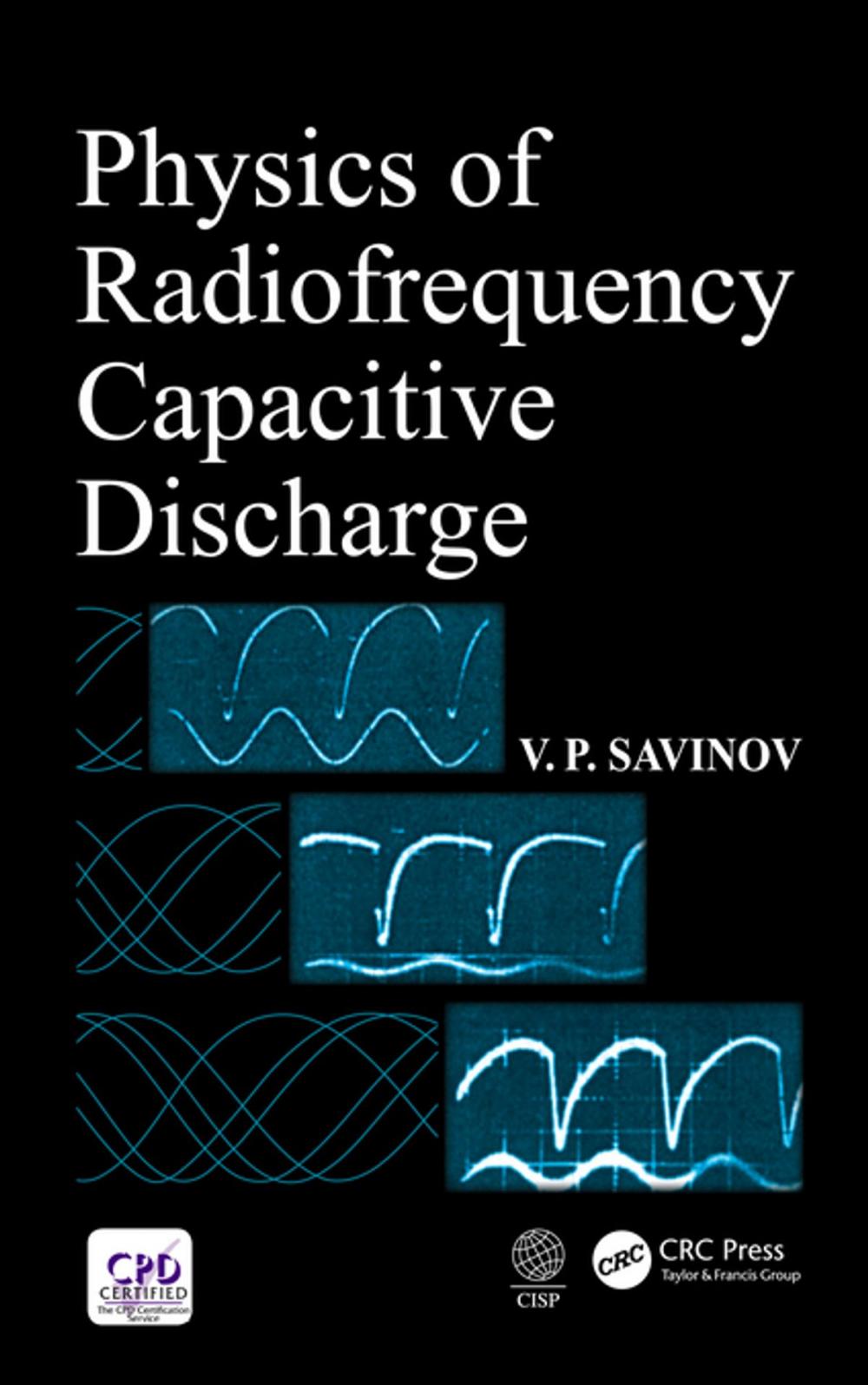 Big bigCover of Physics of Radiofrequency Capacitive Discharge