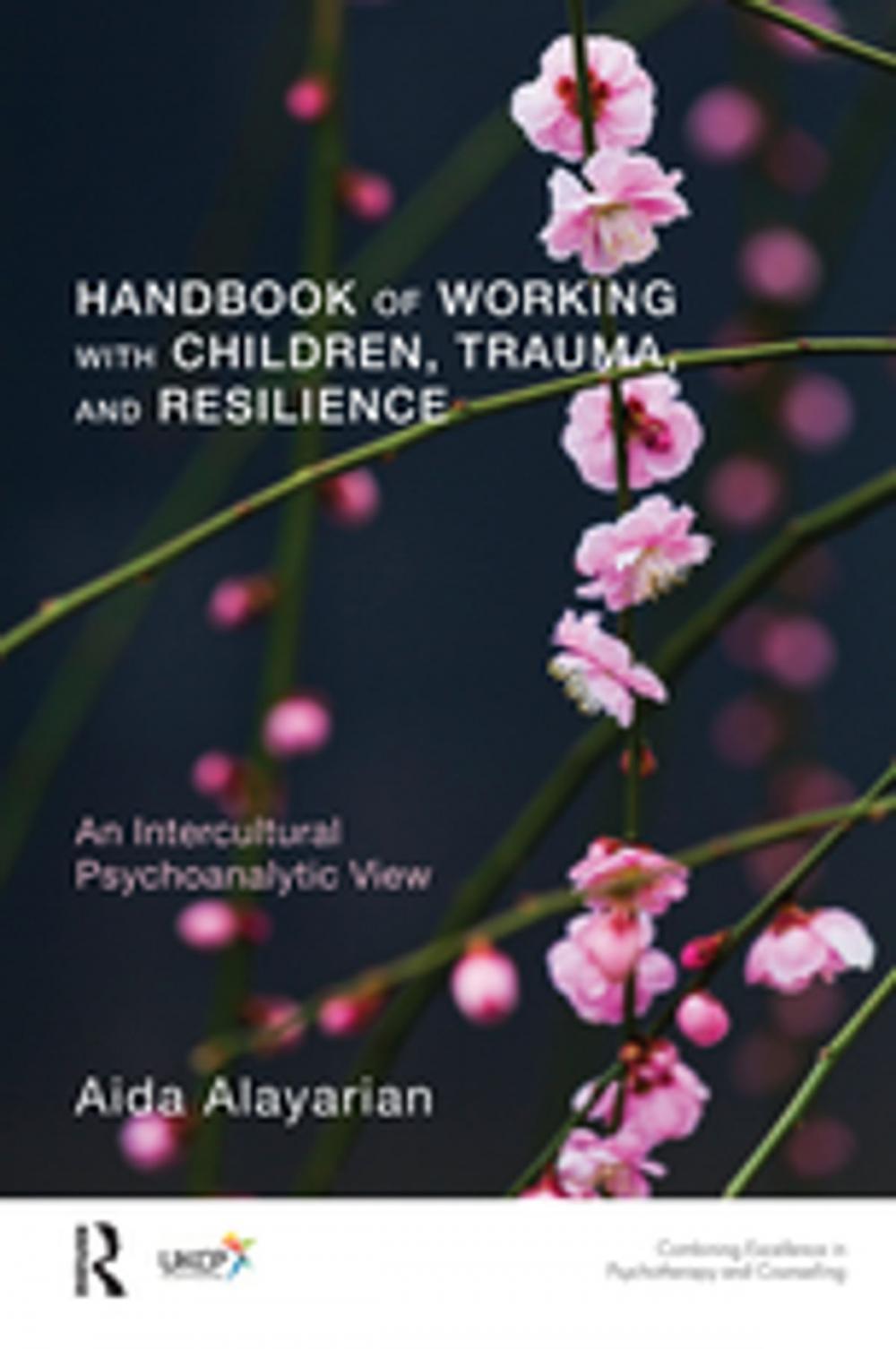 Big bigCover of Handbook of Working with Children, Trauma, and Resilience