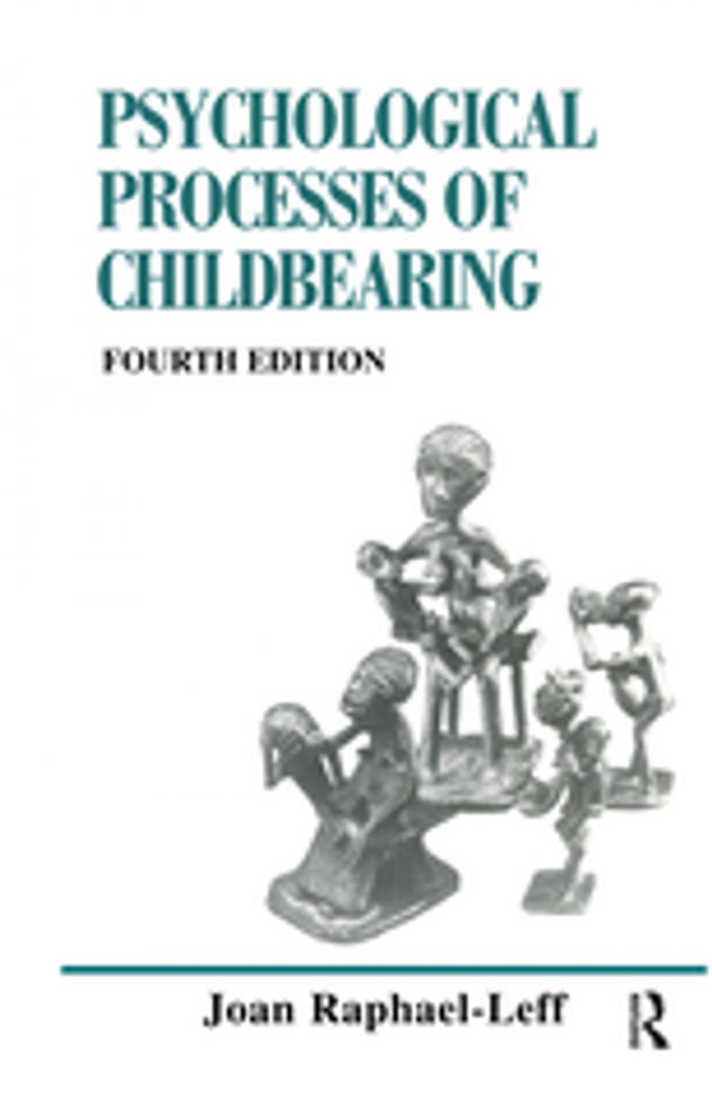 Big bigCover of The Psychological Processes of Childbearing