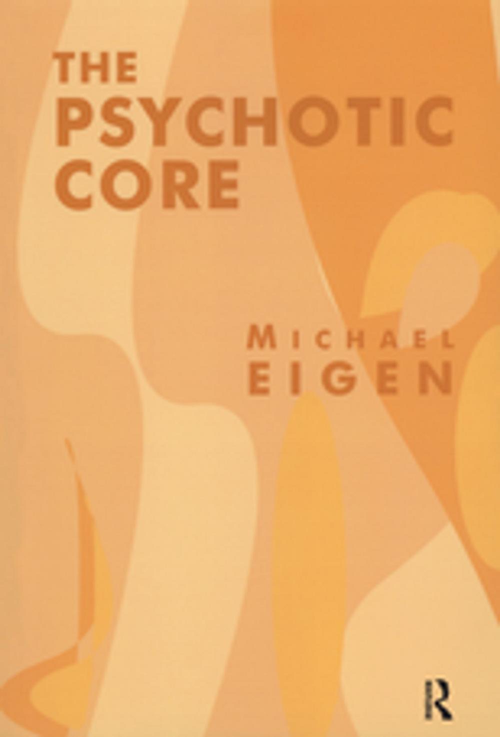 Big bigCover of The Psychotic Core