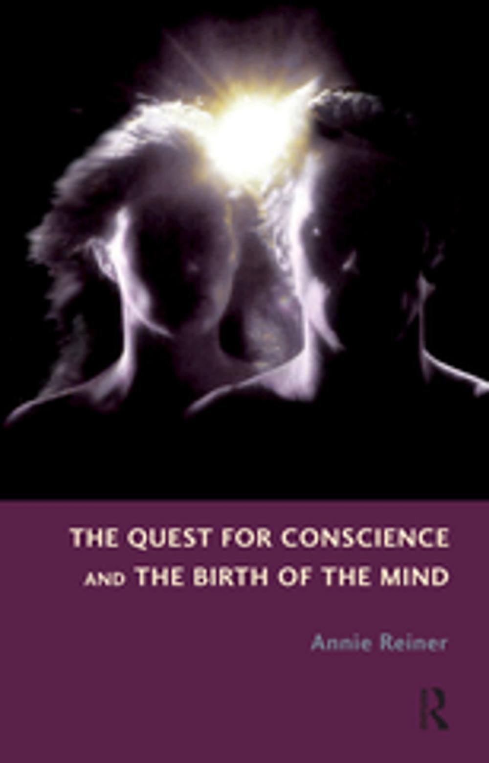 Big bigCover of The Quest for Conscience and the Birth of the Mind