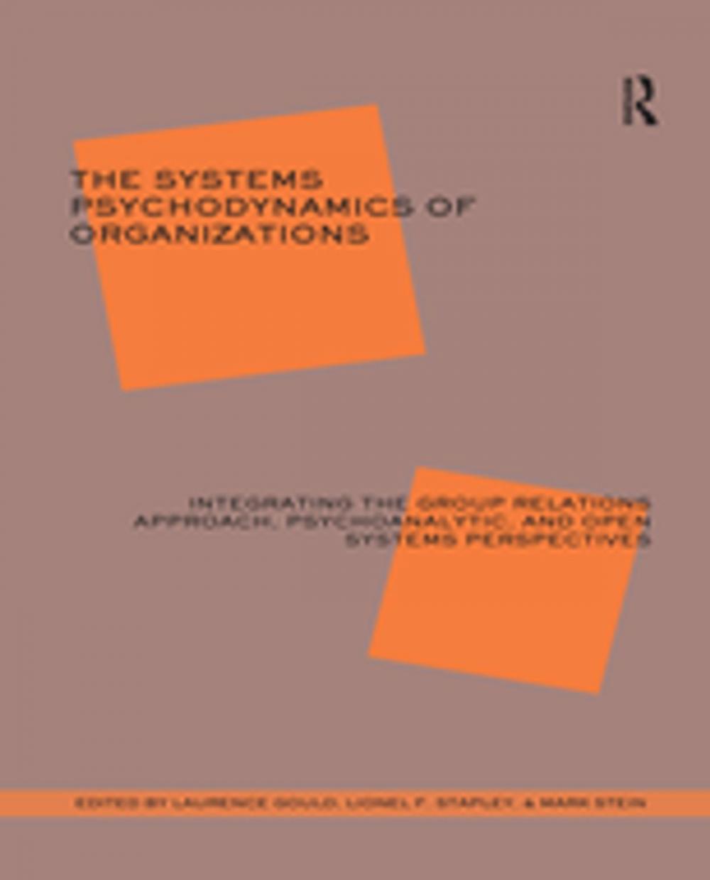 Big bigCover of The Systems Psychodynamics of Organizations