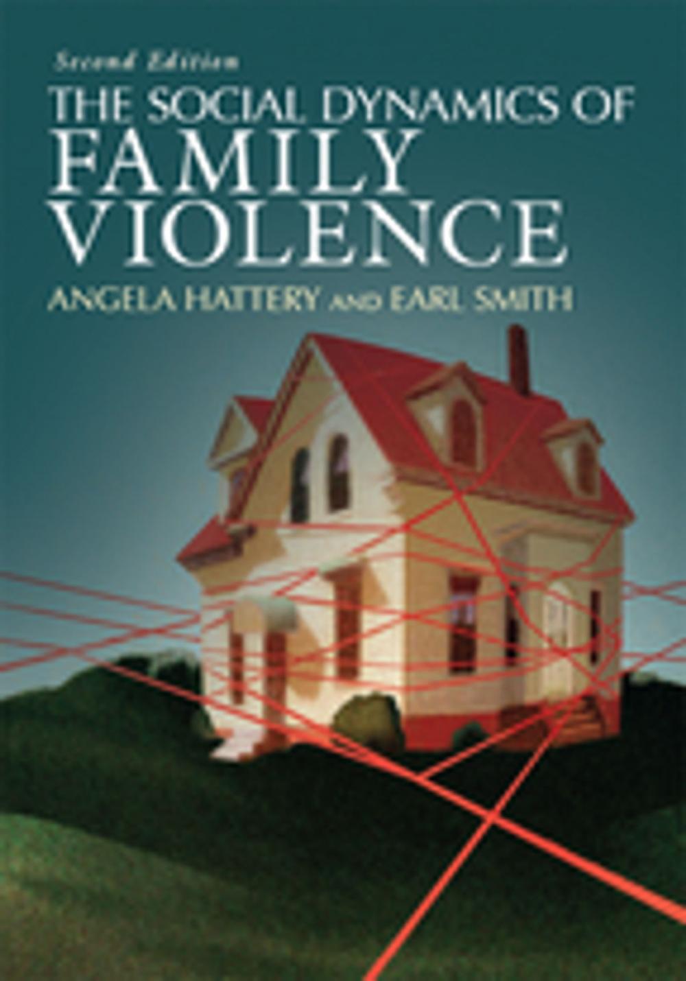Big bigCover of The Social Dynamics of Family Violence