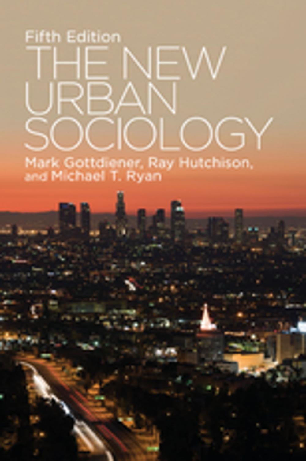 Big bigCover of The New Urban Sociology